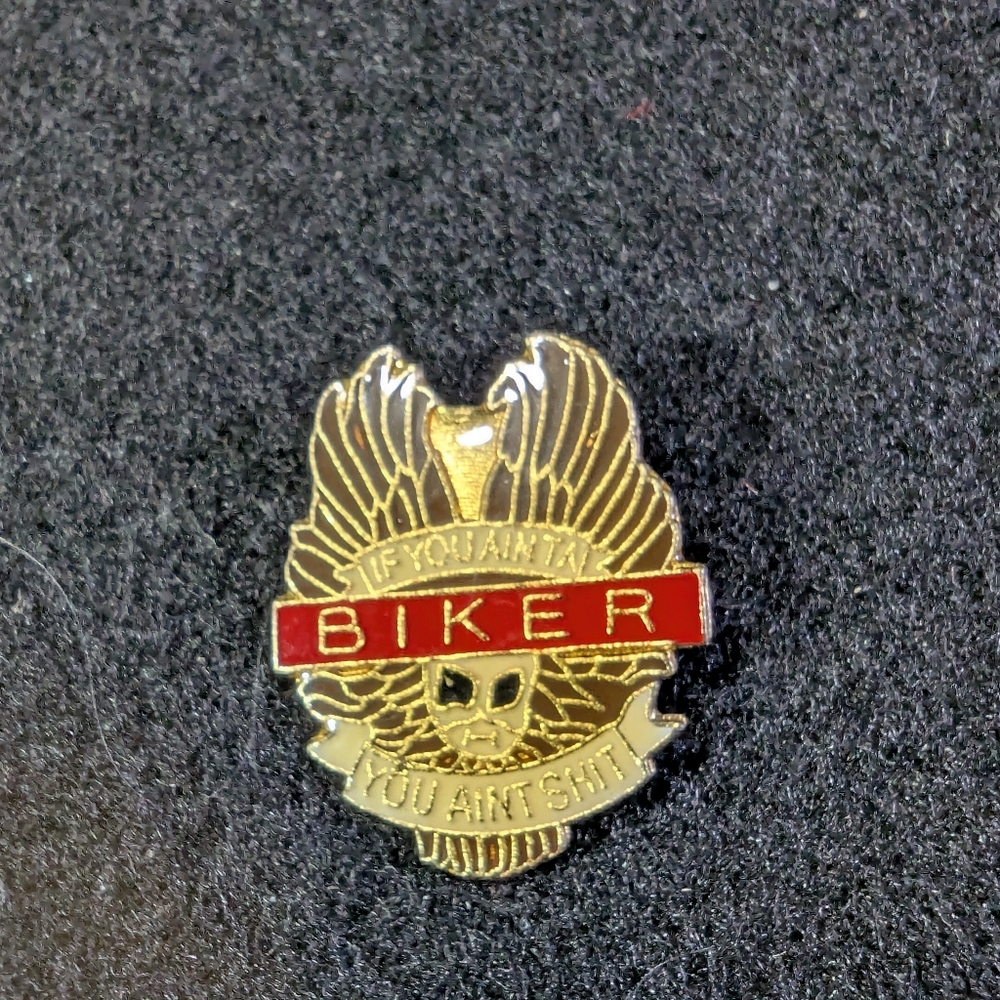 BIKER "If You Ain Ta Biker, You Ain't Sh*t" Motorcycle Pinback/Lapel/Hat/Jacke
